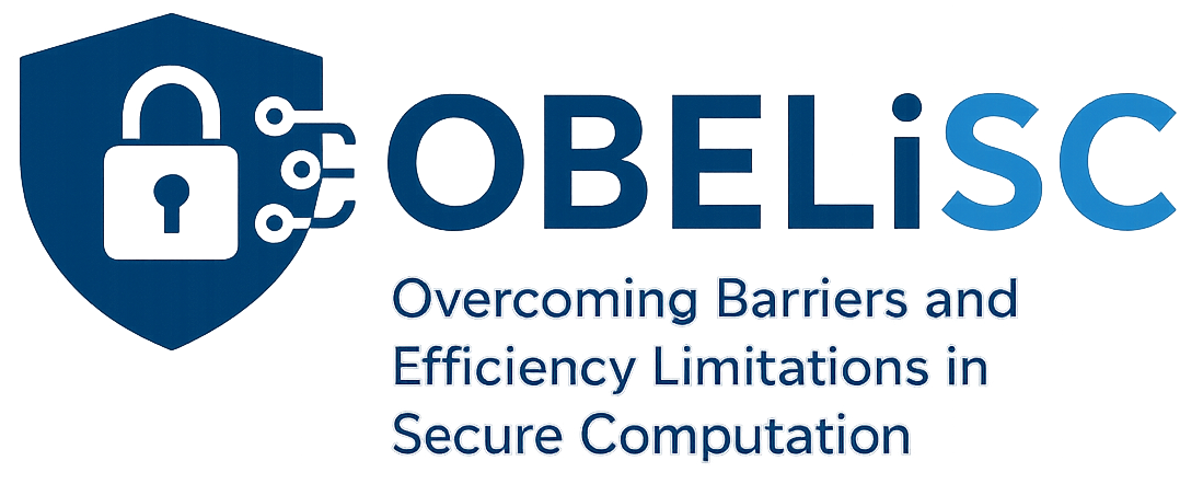OBELiSC - Overcoming Barriers and Efficiency Limitations in Secure Computation